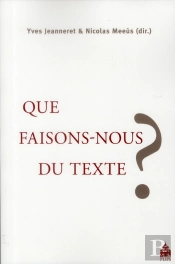 Que Faisons Nous Du Texte ?