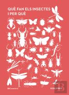 Que Fan Els Insectes I Per Que