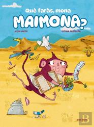 Que Faras, Mona Maimona?