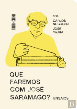 Bertrand.pt - Que Faremos com José Saramago?
