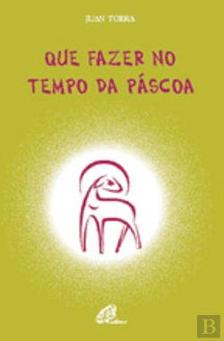 Bertrand.pt - Que Fazer no Tempo da Páscoa