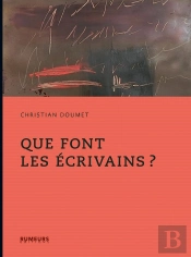 Que Font Les Écrivains ?