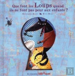 Bertrand.pt - Que Font Les Loups Quand Il Ne Font Pas Peur Aux Enfants ?