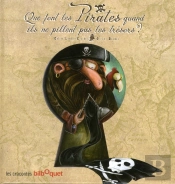 Que Font Les Pirates Quand Ils Ne Pillent Pas Les Tresors ?