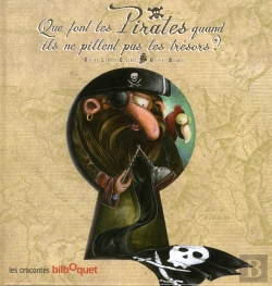 Bertrand.pt - Que Font Les Pirates Quand Ils Ne Pillent Pas Les Tresors ?