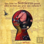 Que Font Les Sorcières Quand Elles Ne Font Pas Peur Aux Enfants ?