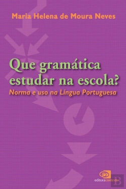 Bertrand.pt - Que Gramática Estudar Na Escola?
