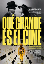 Que Grande Es El Cine Casablanca 2001 Una Odisea Del Espaci