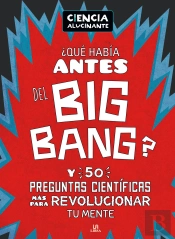 ¿Qué Había Antes Del Big Bang?