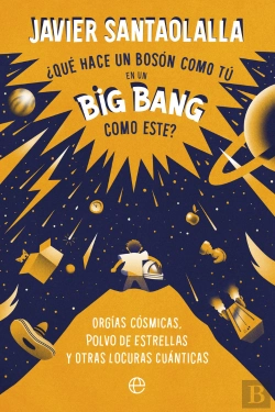 Bertrand.pt - Que Hace Un Boson Como Tu En Un Big Bang Como Este