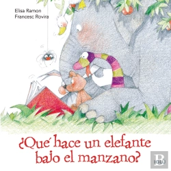 Bertrand.pt - ¿Qué Hace Un Elefante Bajo Un Manzano?