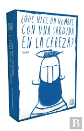 Que Hace Un Hombre Con Una Sardina En La Cabeza