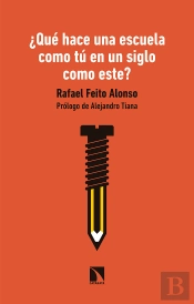 ¿Qué Hace Una Escuela Como Tú En Un Siglo Como Este?