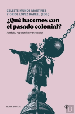 Bertrand.pt - ¿Que Hacemos Con El Pasado Colonial?