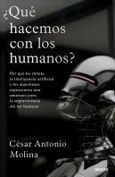 ¿Que Hacemos Con Los Humanos?