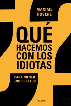 Bertrand.pt - ¿Qué Hacemos Con Los Idiotas?