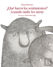 Que Hacen Los Sentimientos Cuando Nadie Los Mira