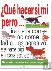 ¿Qué Hacer Si Mi Perro...?