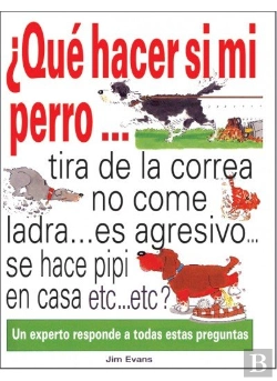 Bertrand.pt - ¿Qué Hacer Si Mi Perro...?