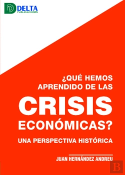 Bertrand.pt - Que Hemos Aprendido De Las Crisis Economicas?