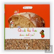 Què Hi Ha Dins Del Pa?
