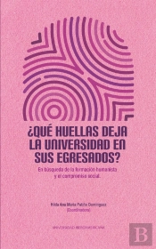 ¿Qué Huellas Deja La Universidad En Sus Egresados?