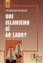 Que Islamismo aí ao Lado?