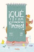 ¡Qué Jaleo, Timoteo!