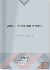 ¿Qué Justicia Queremos?