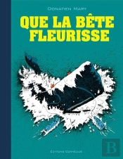 Que La Bête Fleurisse