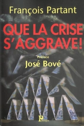 Que La Crise S'Aggrave