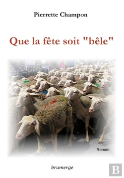 Bertrand.pt - Que La Fête Soit « Bêle »