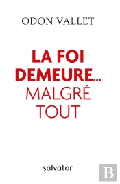 Que La Foi Demeure... Malgré Tout