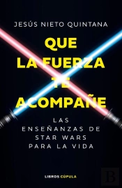 Que La Fuerza Te Acompañe