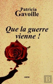 Que La Guerre Vienne!