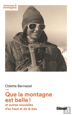 Bertrand.pt - Que La Montagne Est Belle ! Et Autres Nouvelles D'En Haut Et De Là-Bas