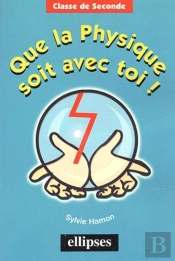 Que La Physique Soit Avec Toi Classe De Seconde