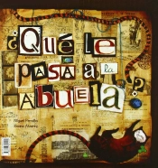 ¿Que Le Pasa A La Abuela? / What'S Wrong With Grandma? (+6 Años)