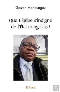 Bertrand.pt - Que L'Église S'Indigne De L'État Congolais !