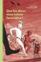 Que Les Dieux Nous Soient Favorables !