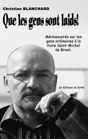Que Les Gens Sont Laids