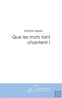 Bertrand.pt - Que Les Mots Tant Chantent !