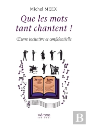Que Les Mots Tant Chantent ! : Oeuvre Incitative Et Confidentielle
