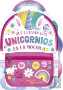 Que Llevan Los Unicornios En La Mochila
