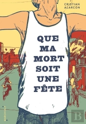 Que Ma Mort Soit Une Fête