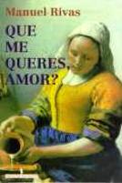 Que Me Queres, Amor?