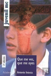 Que Me Ves Que Me Oyes  