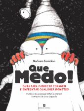Que Medo!