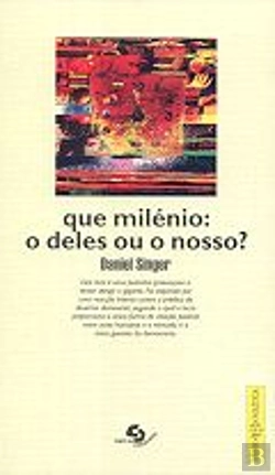 Bertrand.pt - Que Milénio: O Deles ou o Nosso ?