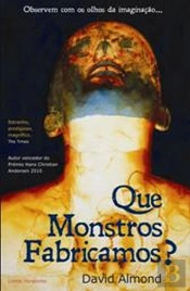 Que Monstros Fabricamos?